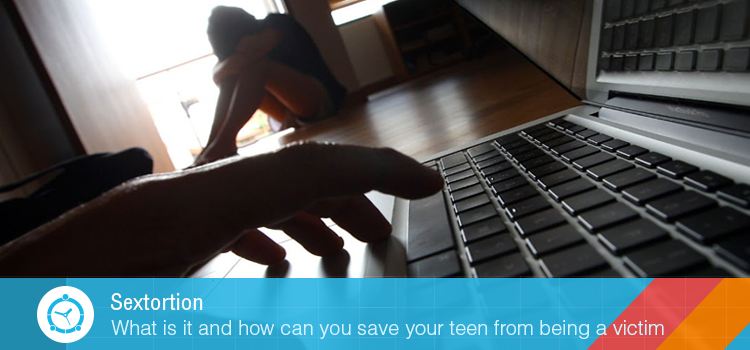 Sextortion – What is it and how can you save your teen from being a victim?