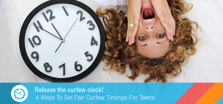 Release the curfew clock! 4 Ways To Set Fair Curfew Timings For Teens
