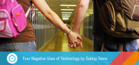 Four Negative Uses of Technology by Dating Teens