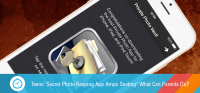 Teens’ Secret Photo Keeping App Amps Sexting! What Can Parents Do?