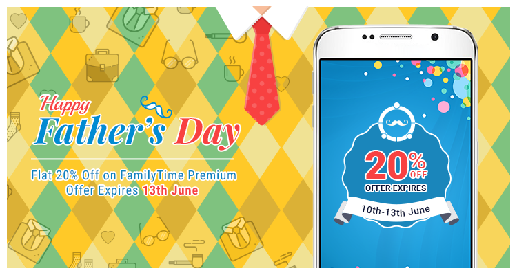 Celebrating Super Dads with a Super-Saver Deal : Get FamilyTime Premium at 20% Off!