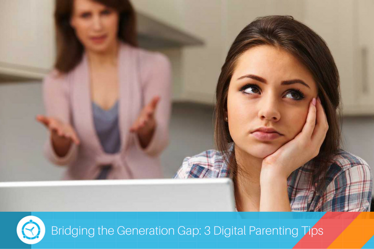 Bridging the Digital Gap – 3 Useful Tips for Parents!