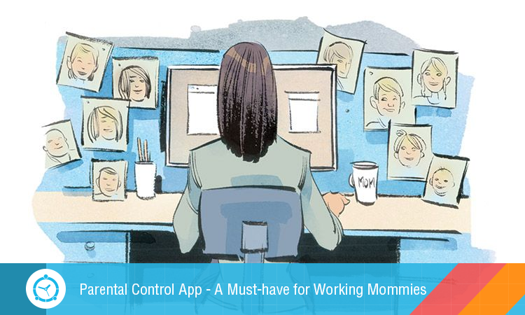 Why All Working Mothers Must Use A Parental Control App For Their Kids!