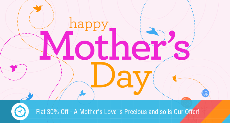 Flat 30% Off – A Mother’s Love is Precious and so is Our Offer!