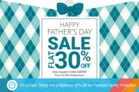 It’s a Dad’s Thing! Get a Flattering 30% Off for Premium Family Protection