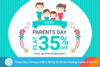 Parents’ Day is Coming and We’re Offering You the Best Parenting Solution at 35% Off!