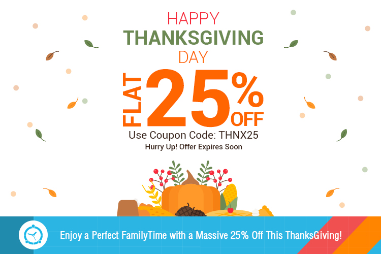 Enjoy a Perfect FamilyTime with a Massive 25% Off This Thanksgiving!