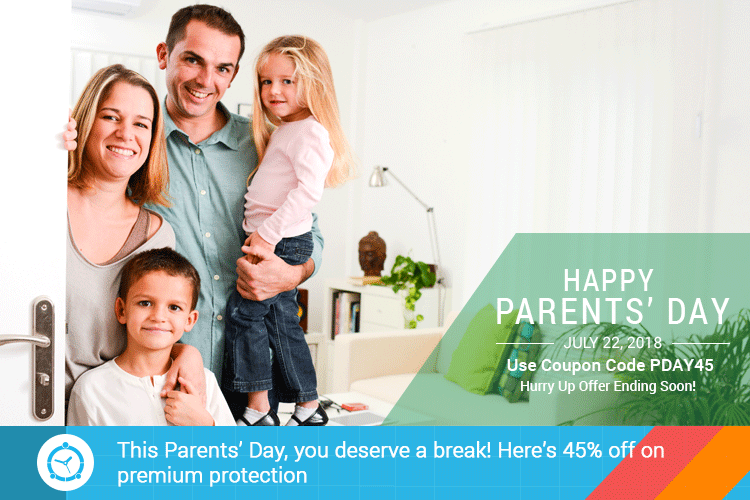 This Parents’ Day, you deserve a break! Here’s 45% off on premium protection