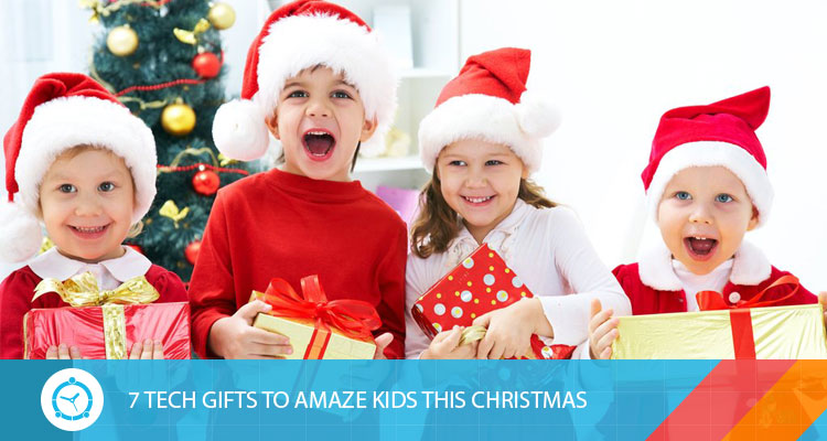 7 TECH GIFTS TO AMAZE KIDS THIS CHRISTMAS