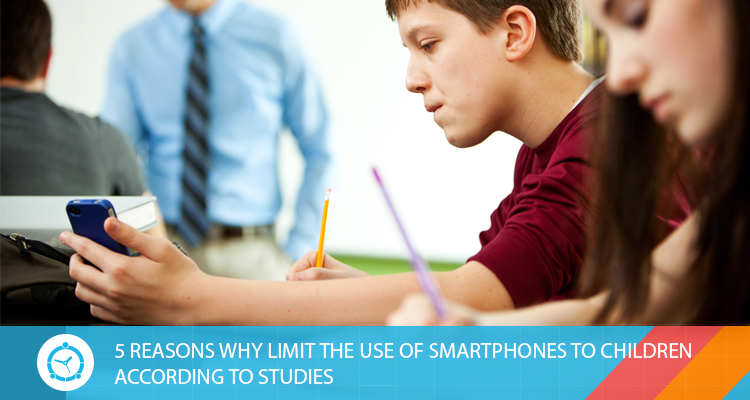 5 REASONS WHY LIMIT THE USE OF SMARTPHONES TO CHILDREN ACCORDING TO STUDIES