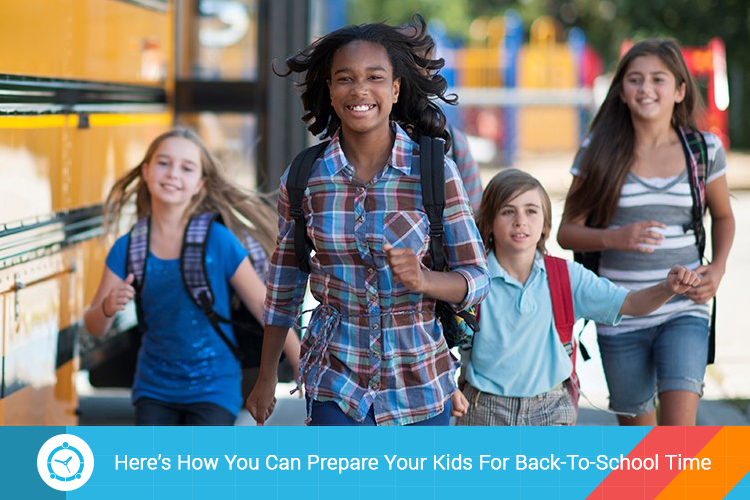 Here’s How You Can Prepare Your Kids For Back-To-School Time