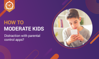 KIDS DISTRACTION WITH PARENTAL CONTROL APPS