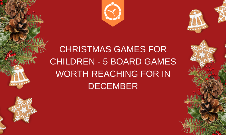 CHRISTMAS GAMES FOR CHILDREN - 5 BOARD GAMES WORTH REACHING FOR IN DECEMBER