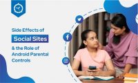Side Effects of Social Sites & the Role of Android Parental Controls
