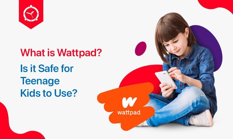 What Is Wattpad? Is It Safe for Teenage Kids to Use?