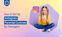 How to Set Up Instagram Parental Controls for Teenagers
