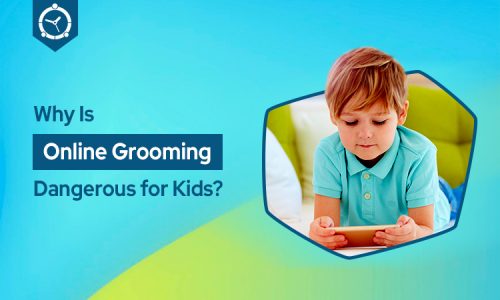 Why Is Online Grooming Dangerous for Kids? - FamilyTime Blog