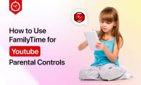 How to Use FamilyTime for YouTube Parental Controls