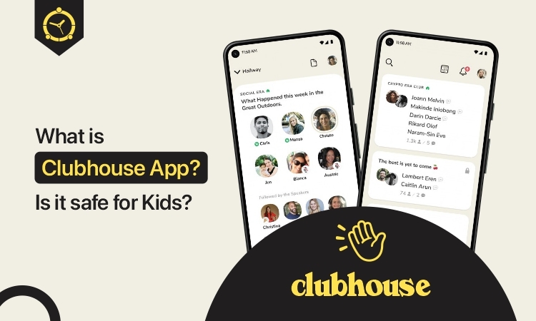 What is Clubhouse App? Is it safe for Kids?