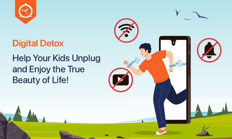 Digital Detox - Help Your Kids Unplug and Enjoy the True Beauty of Life!