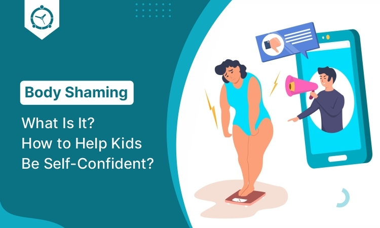 Body Shaming – What Is It? How to Help Kids Be Self-Confident?