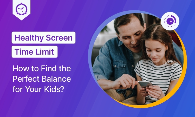 Healthy Screen Time Limit – How to Find the Perfect Balance for Your Kids?