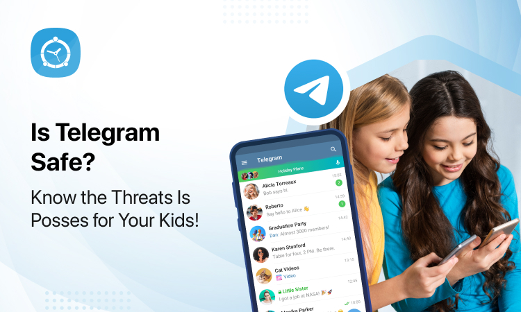 Is Telegram Safe? Know the Threats It Posses for Your Kids! 
