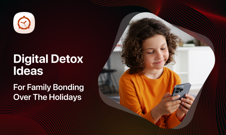 Digital Detox Ideas For Family Bonding Over The Holidays