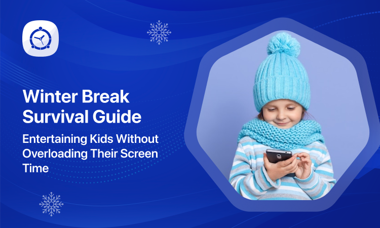 Winter Break Survival Guide: Entertaining Kids Without Overloading Their Screen Time