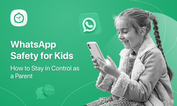 WhatsApp Safety for Kids: How to Stay in Control as a Parent