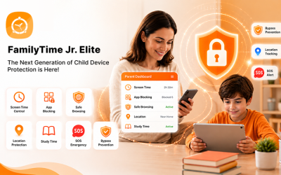 FamilyTime Jr. Elite: The Next Generation of Child Device Protection Is Here!